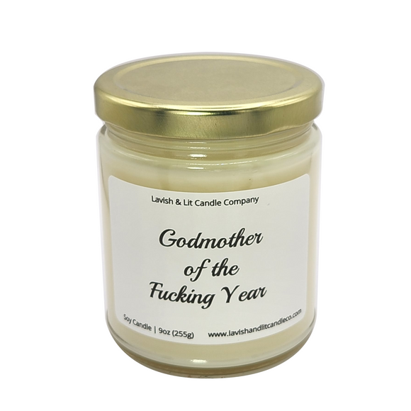 Godmother of the Fucking Year - Scented Candle