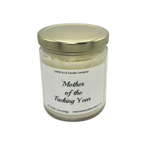 Mother of the Fucking Year - Scented Candle