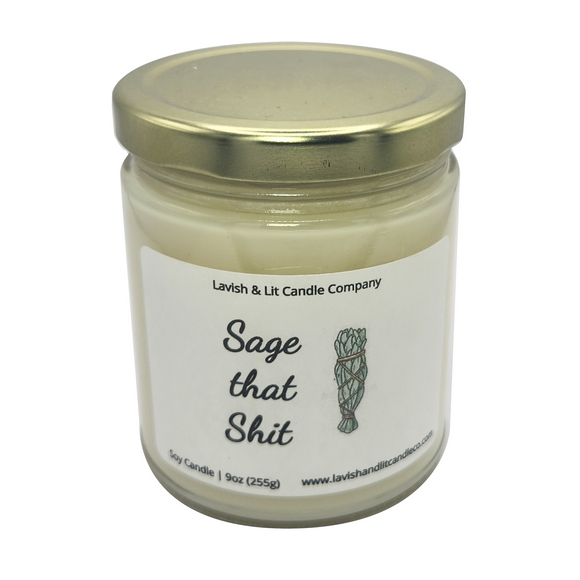 Sage that Shit - Scented Candle